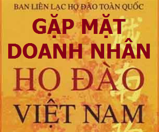 Chương trình Gặp mặt giao lưu Doanh nhân Họ Đào Việt Nam 